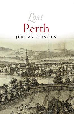 Lost Perth - Jeremy Duncan - cover