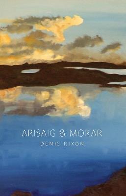Arisaig and Morar: A History - Denis Rixson - cover