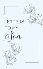Letters to My Son: A collection of memories and timeless wisdom (hardback)