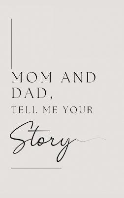 Mom and Dad, Tell Me Your Story - Lulu and Bell - cover