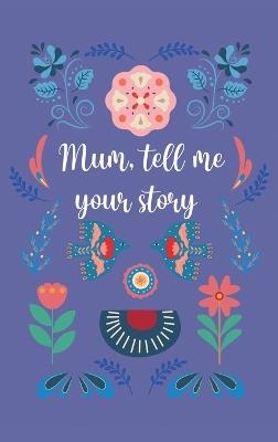Mum, tell me your story - Lulu and Bell - cover