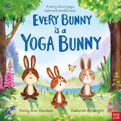 National Trust: Every Bunny is a Yoga Bunny: A story about yoga, calm and mindfulness - Emily Ann Davison - cover