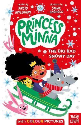 Princess Minna: The Big Bad Snowy Day - Kirsty Applebaum - cover