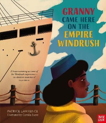 Granny Came Here on the Empire Windrush - Patrice Lawrence - cover