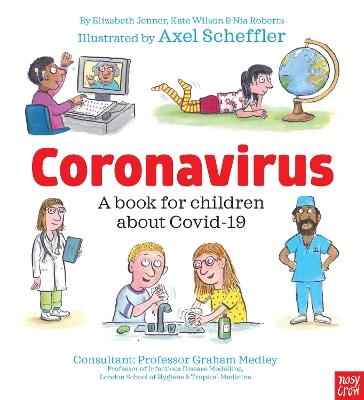 Coronavirus and Covid: A book for children about the pandemic - Kate Wilson,Nia Eirwyn Roberts,Elizabeth Jenner - cover