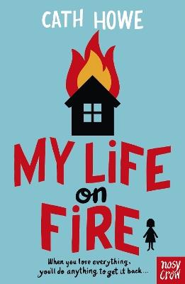 My Life on Fire - Cath Howe - cover