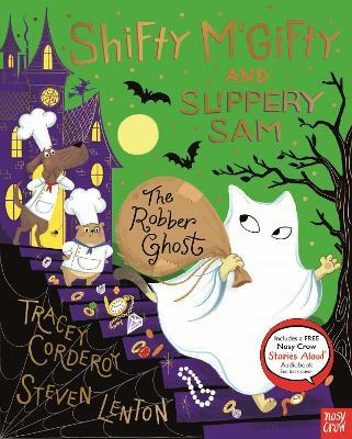 Shifty McGifty and Slippery Sam: The Robber Ghost - Tracey Corderoy - cover
