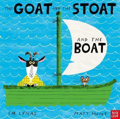 The Goat and the Stoat and the Boat - Em Lynas - cover