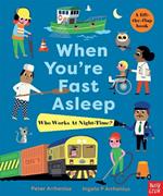 When You're Fast Asleep - Who Works at Night-Time?