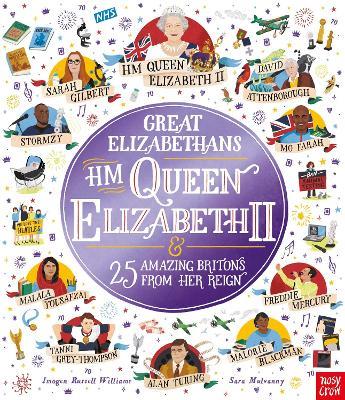 Great Elizabethans: HM Queen Elizabeth II and 25 Amazing Britons from Her Reign - Imogen Russell Williams - cover
