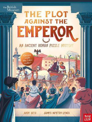 British Museum: The Plot Against the Emperor (An Ancient Roman Puzzle Mystery) - Andy Seed - cover