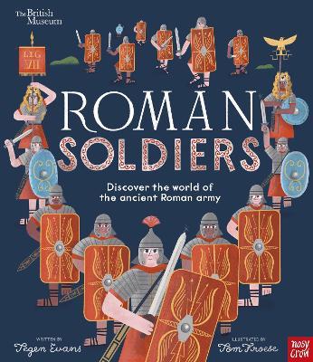 British Museum: Roman Soldiers: Discover the world of the ancient Roman army - Tegen Evans - cover