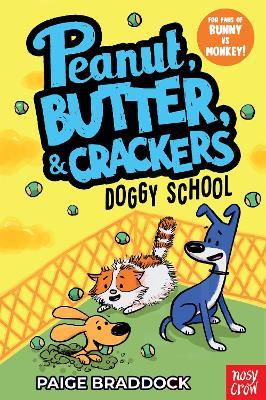 Doggy School: A Peanut, Butter & Crackers Story - Paige Braddock - cover