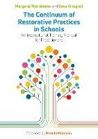 The Continuum of Restorative Practices in Schools: An Instructional Training Manual for Practitioners - Margaret Thorsborne,Dave Vinegrad - cover