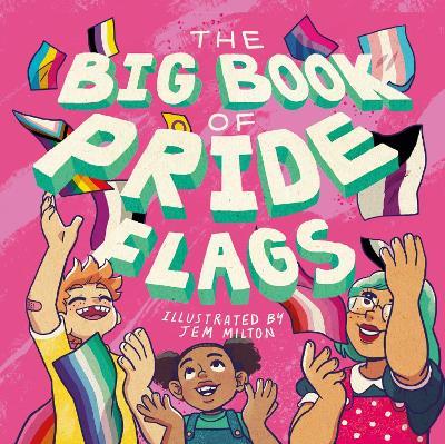 The Big Book of Pride Flags - JESSICA KINGSLEY - cover