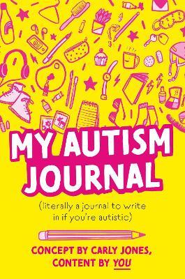 My Autism Journal - Carly Jones - cover