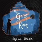 The Grief Rock: A Book to Understand Grief and Love