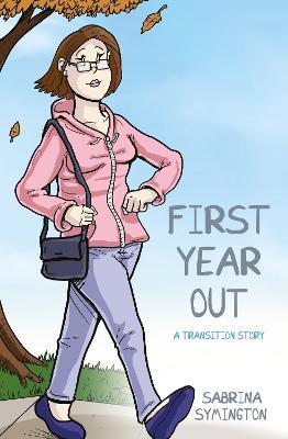 First Year Out: A Transition Story - Sabrina Symington - cover