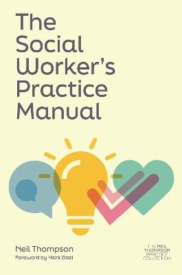 The Social Worker's Practice Manual - Neil Thompson - cover