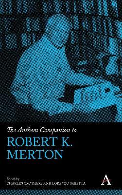 The Anthem Companion to Robert K. Merton - cover