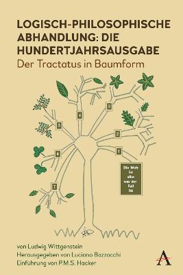 Logisch-philosophische Abhandlung: die Hundertjahrsausgabe: Der Tractatus in Baumform - Ludwig Wittgenstein - cover