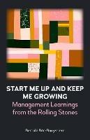 Start Me Up and Keep Me Growing: Management Learnings from the Rolling Stones