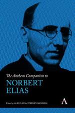 The Anthem Companion to Norbert Elias