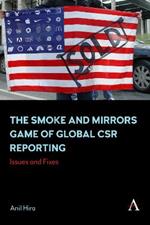 The Smoke and Mirrors Game of Global CSR Reporting: Issues and Fixes
