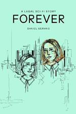 Forever: A legal sci-fi story