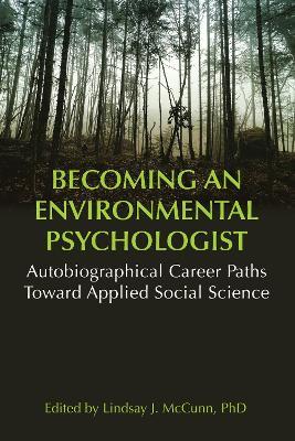 Becoming an Environmental Psychologist: Autobiographical Career Paths Toward Applied Social Science. - cover
