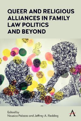 Queer and Religious Alliances in Family Law Politics and Beyond - cover