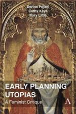 Early Planning Utopias: A Feminist Critique