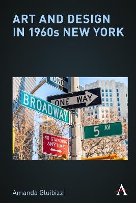 Art and Design in 1960s New York - Amanda Gluibizzi - cover