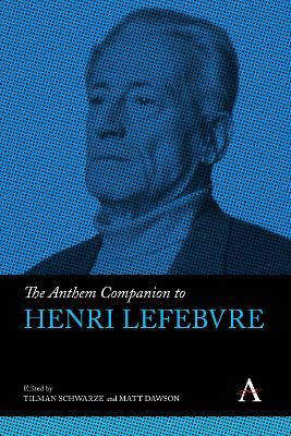 The Anthem Companion to Henri Lefebvre - cover