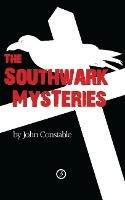 The Southwark Mysteries - John Constable - cover