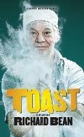 Toast - Richard Bean - cover