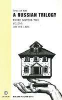 A Russian Trilogy: Three Sisters Two; Yelena; On The Lake - Reza de Wet - cover