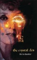 Crystal Den - Marion Baraitser - cover