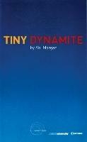 Tiny Dynamite - Abi Morgan - cover