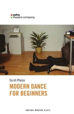 Modern Dance for Beginners - Sarah Phelps - cover