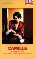 Camille: After La Dame aux Camelias by Alexandre Dumas fils - Alexandre Dumas - cover