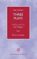 Coburn: Three Plays: Get Up And Tie Your Fingers; Safe; Devil's Ground - Ann Coburn - cover