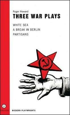 Three War Plays - Roger Howard - cover