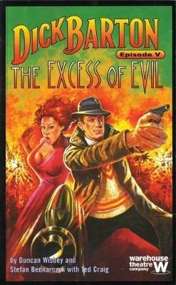 Dick Barton Episode V: The Excess of Evil - Duncan Wisbey,Stefan Bednarczyk,Ted Craig - cover