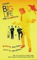 The Big Life: The Ska Musical - Paul Sirett - cover