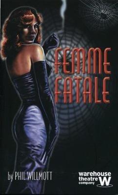 Femme Fatale - Phil Willmott - cover