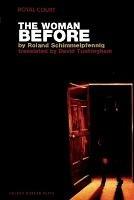The Woman Before - Roland Schimmelpfennig - cover