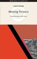 Missing Persons: Four Tragedies and Roy Keane - Colin Teevan - cover