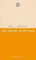 The Cracks in my Skin - Phil Porter - cover