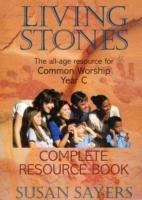 Living Stones - Complete Resource Book Year C: The Bestselling All-Age Programme for Common Worship - Susan Sayers - cover